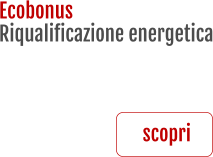 Ecobonus Riqualificazione energetica scopri