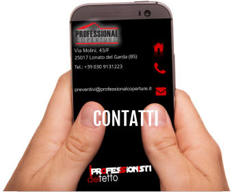 030 9131223 328 0611475 Via Molini, 43/F preventivi@professionalcoperture.it CONTATTI